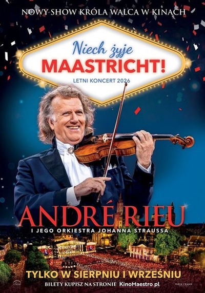 Plakat wydarzenia:  Andre Rieu. Niech żyje Maastricht! 